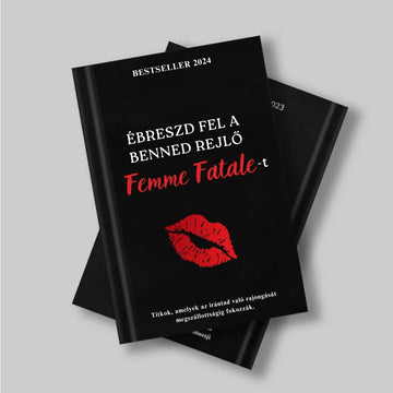 Forradalmi könyv – Ébreszd fel a benned rejlő Femme Fatale