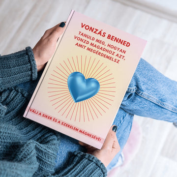 Válj a siker és a szerelem mágnesévé: Fedezd fel belső erődet
