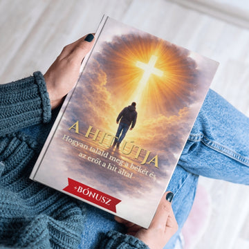 ULTIMATÍV ÚTMUTATÓ: A hit útja – Találj rendíthetetlen békét és belső erőt 14 nap alatt + BÓNUSZ